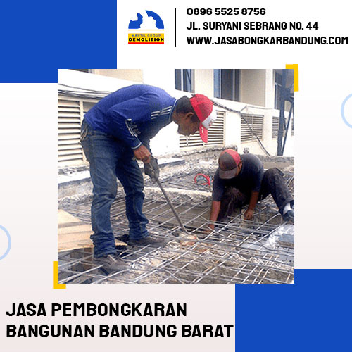 Jasa Pembongkaran Bangunan Bandung Barat